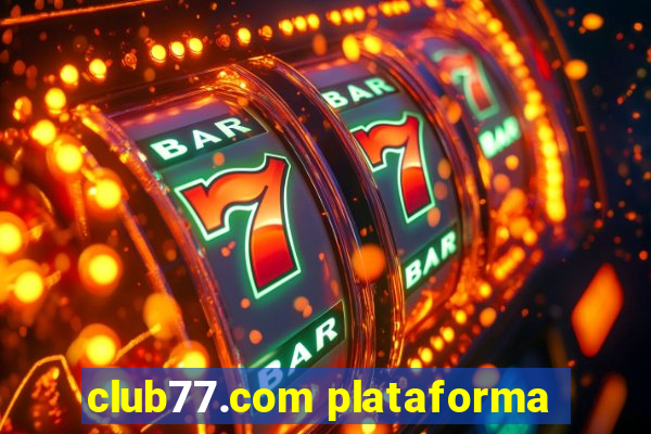 club77.com plataforma